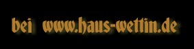 bei www.haus-wettin.de